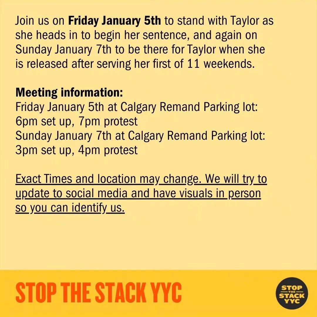 ‼️CALL TO ACTION‼️ Join us this Friday (Jan 5th) and Sunday (Jan 7th) outside the Calgary Remand Centre, solidarity with @TaylorMcNallie as she heads in to begin her sentence and when she is released. Her last weekend served is in March and we plan to be there every weekend.