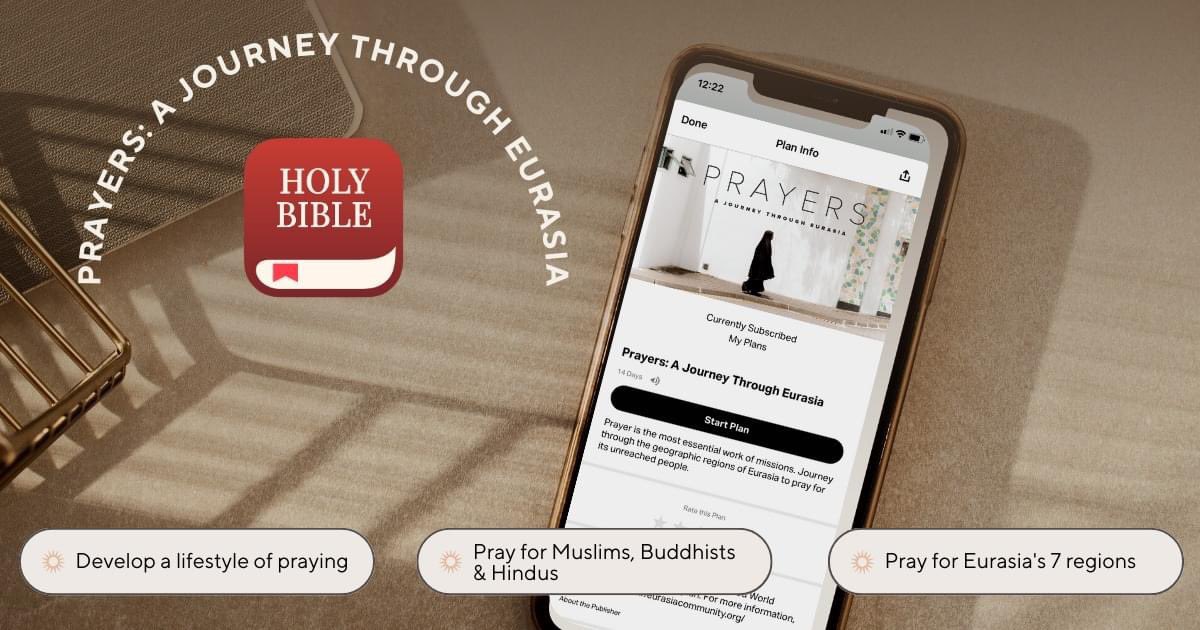 New year, new goals? 🗓️ Now is a great time to start our 14-day YouVersion Plan: "PRAYERS: A Journey Through Eurasia"
⁣
Have the YouVersion Bible app? 📱 Search “Prayers: A Journey through Eurasia” to find the plan.
⁣
✅ Start today: bit.ly/EurasiaPrayers