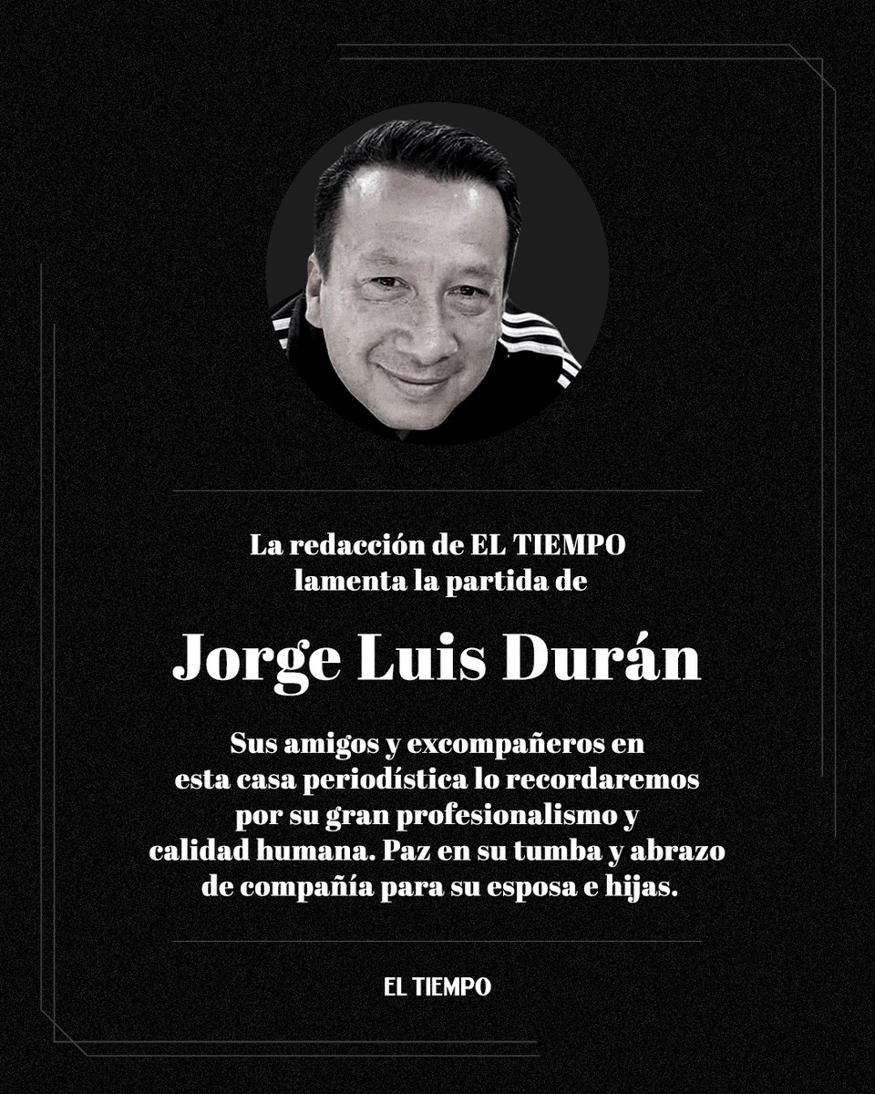 ELTIEMPO's tweet photo. ⚫️Hoy despedimos a Jorge Luis Durán, destacado periodista con una trayectoria de más de 28 años, galardonado por la SIP y el CPB. Su legado en EL TIEMPO perdurará. Amigo, padre y apasionado hincha del Junior, siempre será recordado por su profesionalismo y calidad humana. Paz en su tumba y abrazo solidario a su esposa e hijas.