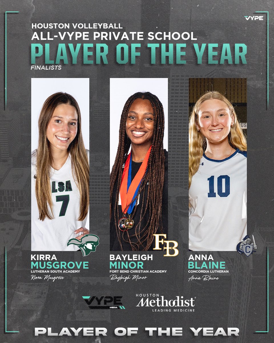 vypehouston's tweet photo. It is awards season here at VYPE! Here are the finalists for Private School 🏐 Player of the Year presented by
@MethodistHosp! Tune in tomorrow to find out the winners! #VYPEAwards 

FINALISTS🏅
- @KirraMusgrove, LSA 
- @BayleighMinor, FBCA 
- Anna Blaine, @clhstxathletics https://t.co/pp2SzNXA96