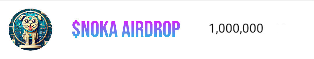 Paste your $SOL Wallet for last $NOKA Airdrop ⬇️