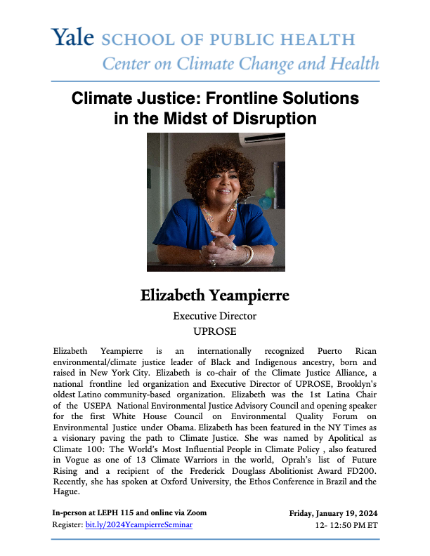 Kai Chen (@chenkai_yale) on Twitter photo Please join the Yale Center on Climate Change and Health <a href="/CCHYale/">Yale Center on Climate Change & Health</a> on Jan 19th from 12 – 1 PM ET, for
“#ClimateJustice: Frontline Solutions in the Midst of Disruption.”
Elizabeth Yeampierre <a href="/yeampierre/">Yeampierre</a> <a href="/UPROSE/">Your People at UPROSE 🌻</a>, will be our featured speaker.
bit.ly/2024Yeampierre… Please join the Yale Center on Climate Change and Health <a href="/CCHYale/">Yale Center on Climate Change & Health</a> on Jan 19th from 12 – 1 PM ET, for
“#ClimateJustice: Frontline Solutions in the Midst of Disruption.”
Elizabeth Yeampierre <a href="/yeampierre/">Yeampierre</a> <a href="/UPROSE/">Your People at UPROSE 🌻</a>, will be our featured speaker.
bit.ly/2024Yeampierre…