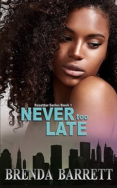 Never Too Late by Brenda Barrett
(Time Travel Romance)

Regrets, time travel, and second chances. Addison's journey to rewrite the past beckons in this gripping tale.

#SciFiReads #SciFiDay #ScienceFictionDay #blackromance #writerslift #blackromancereader #timetravelromance