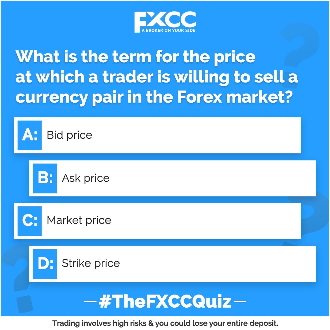 Hint: When a trader is willing to sell a currency pair, they typically quote the...

Let us know the correct answer in the comments below!

Trading involves high risks. Consider if you can afford to risk losing money, before starting.
#FXCC #Forex #ForeignExchange #ForexTrading