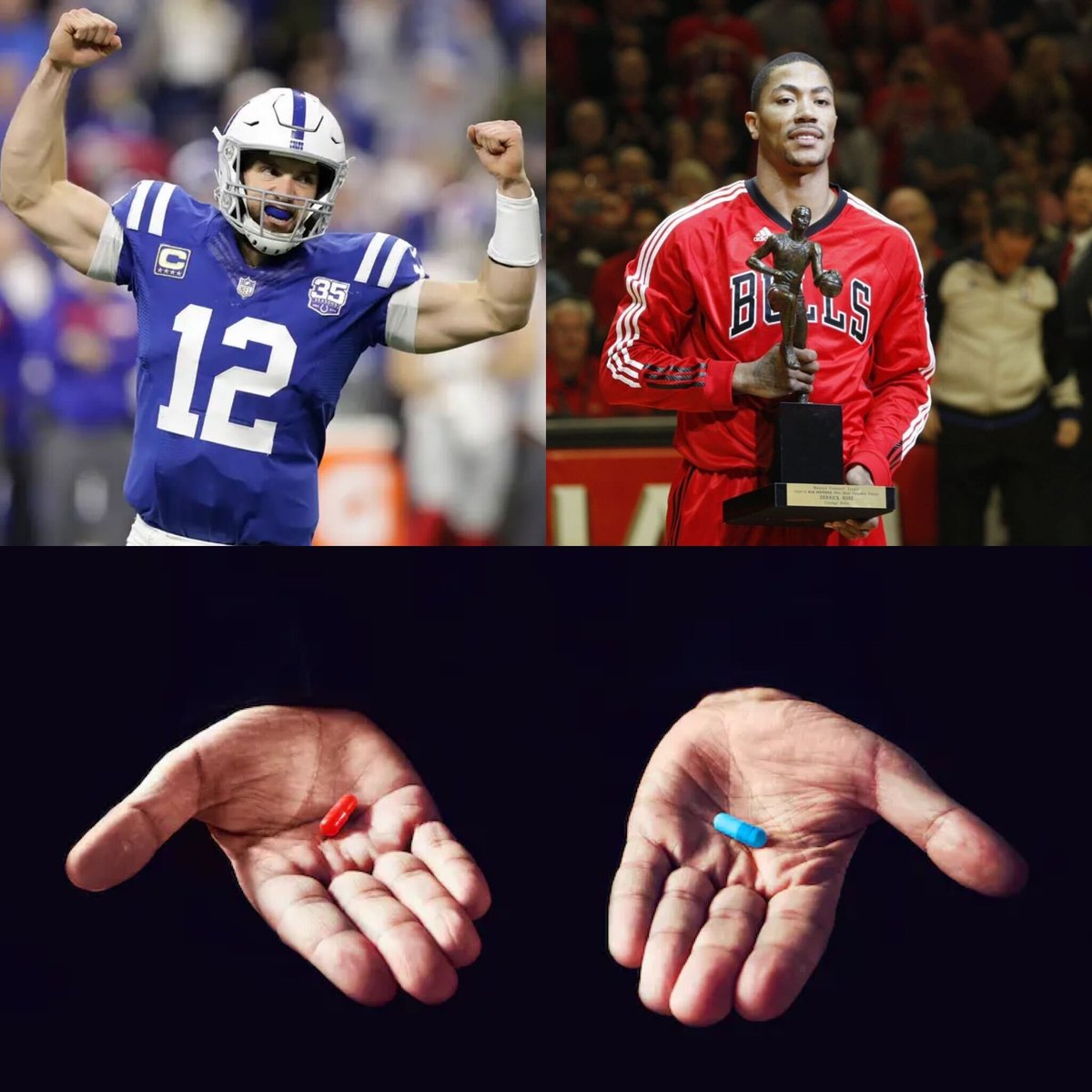 FanDuel's tweet photo. Red Pill: Andrew Luck and D-Rose never get injured and both win championships 

Blue Pill: Your favorite sports team wins 3 rings in a row

Which one do you choose? 🧐 https://t.co/gKGG5NICwO