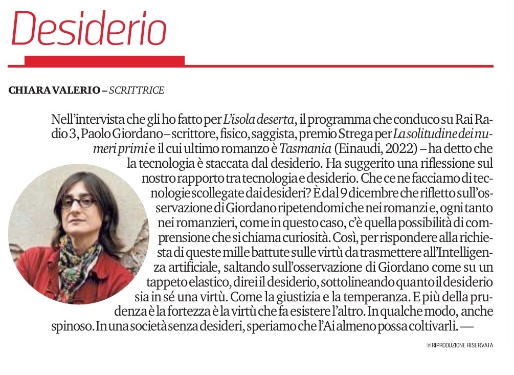 #desiderio
ecco il miglior auspicio per noi.
e per 《l'Intelligenza Artificiale affinché resti umana》
condivido @chiara_valerio
su @LaStampa grazie a @Sciandi e @paologiordano.
amo questi rimbalzi pieni di desiderio sul tappeto elastico dell'#isoladeserta.
trasmettiamo desideri!