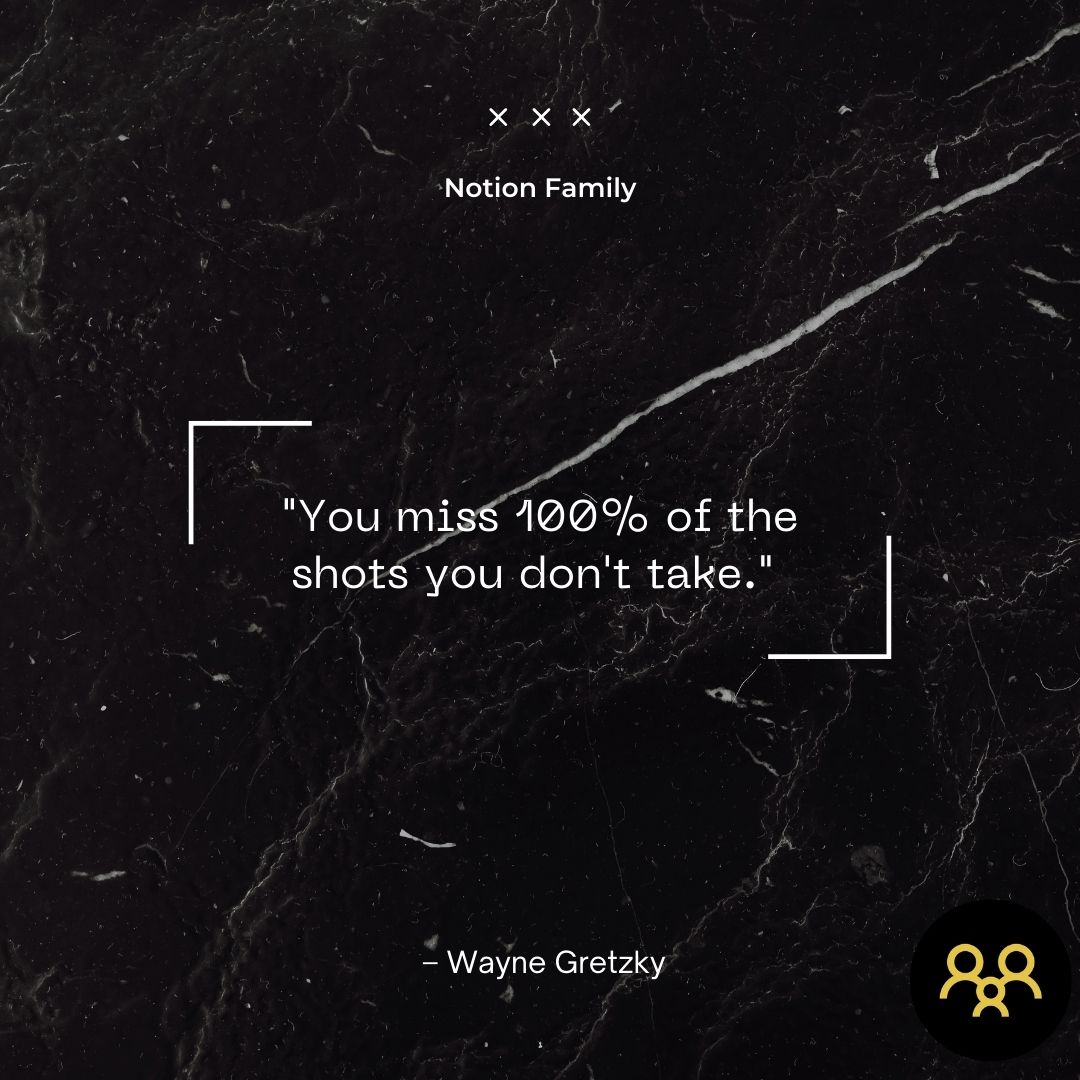 "You miss 100% of the shots you don't take." – Wayne Gretzky

#motivationalmonday #motivation #quotes