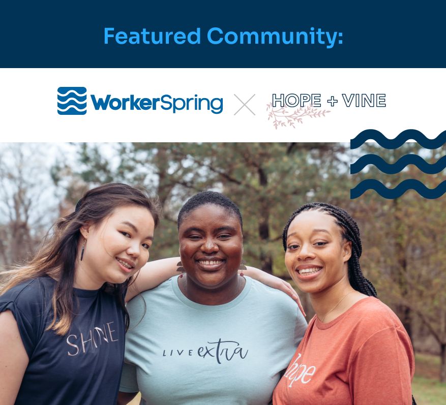 WorkerSpring's tweet image. Introducing: WorkerSpring x Hope and Vine
Hope and Vine empowers young women from foster care to find purpose and freedom. Your past doesn't define you; your future is waiting.vJoin WorkerSpring today to hire incredible, confident, thriving adults who are ready to work.