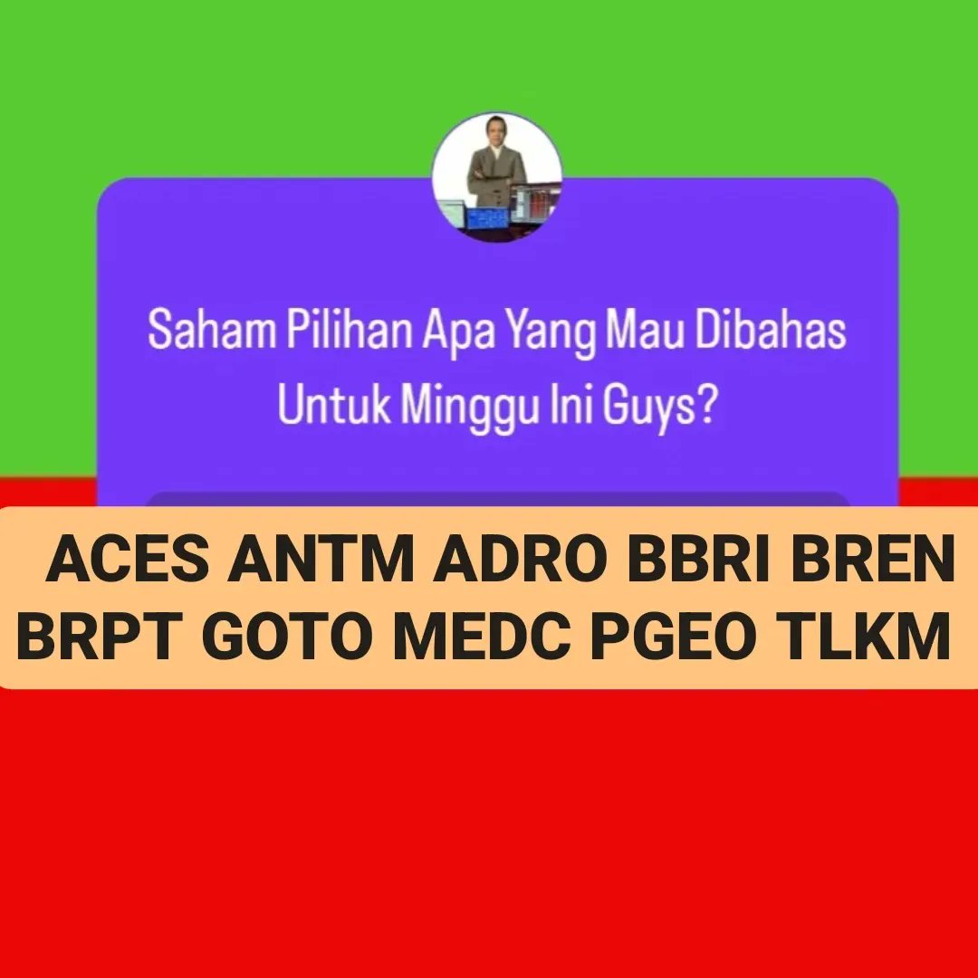 andri_zakarias's tweet photo. 16 saham Request follower CTASaham .
#ACES
#ADRO
#ANTM
#ASII
#BBRI
#BMRI
#BREN
#BRPT
#GOTO
#GZCO
#BBNI
#SRSN
#MEDC
#TLKM
#PGEO
#TMAS
#ctasaham
#saham
#toprequestsaham
#elliottwavectasaham
#idx
#finance
#infrastruktur
#energy
#sahambagger
#yuktradingsaham
#belajarsaham https://t.co/PFbEoUG8ox