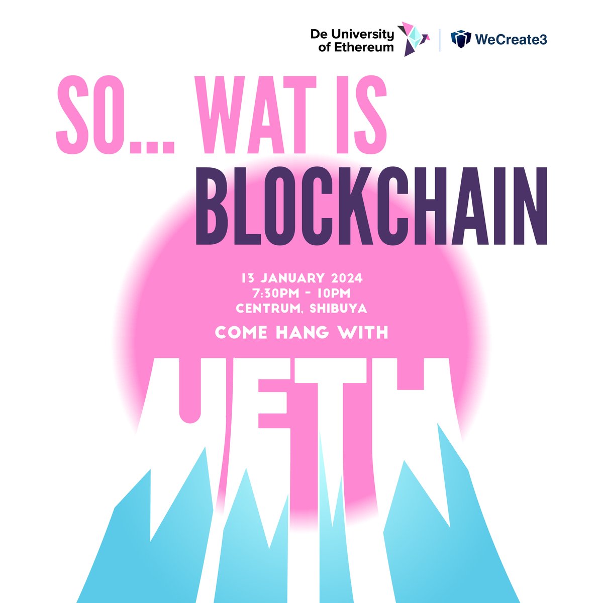 🚨 Project Highlight: The first UETH Chapter Event in 2024 is happening in Tokyo with our chapter @sophiacreative3 & @We_Create_3 🗼 🗓️ 7:30 - 10 PM, Jan 13th 📍Centrum, Shibuya 🎤 Network, learn, and kickstart your blockchain journey with UETH in Japan! 🇯🇵