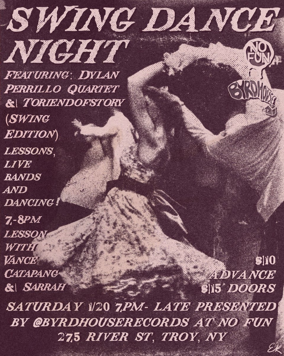 Byrdhouse Records Presents Swing Dance Night with Dylan Perrillo Quartet &amp; Toriendofstory (Swing Edition) on Saturday January 20th. Vibe - Ragtime / New Orleans Jazz / Bebop. Tickets on sale NOW at nofuntroy.eventbrite.com. $10 ADV / $15 Door. No Fun 275 River Troy.