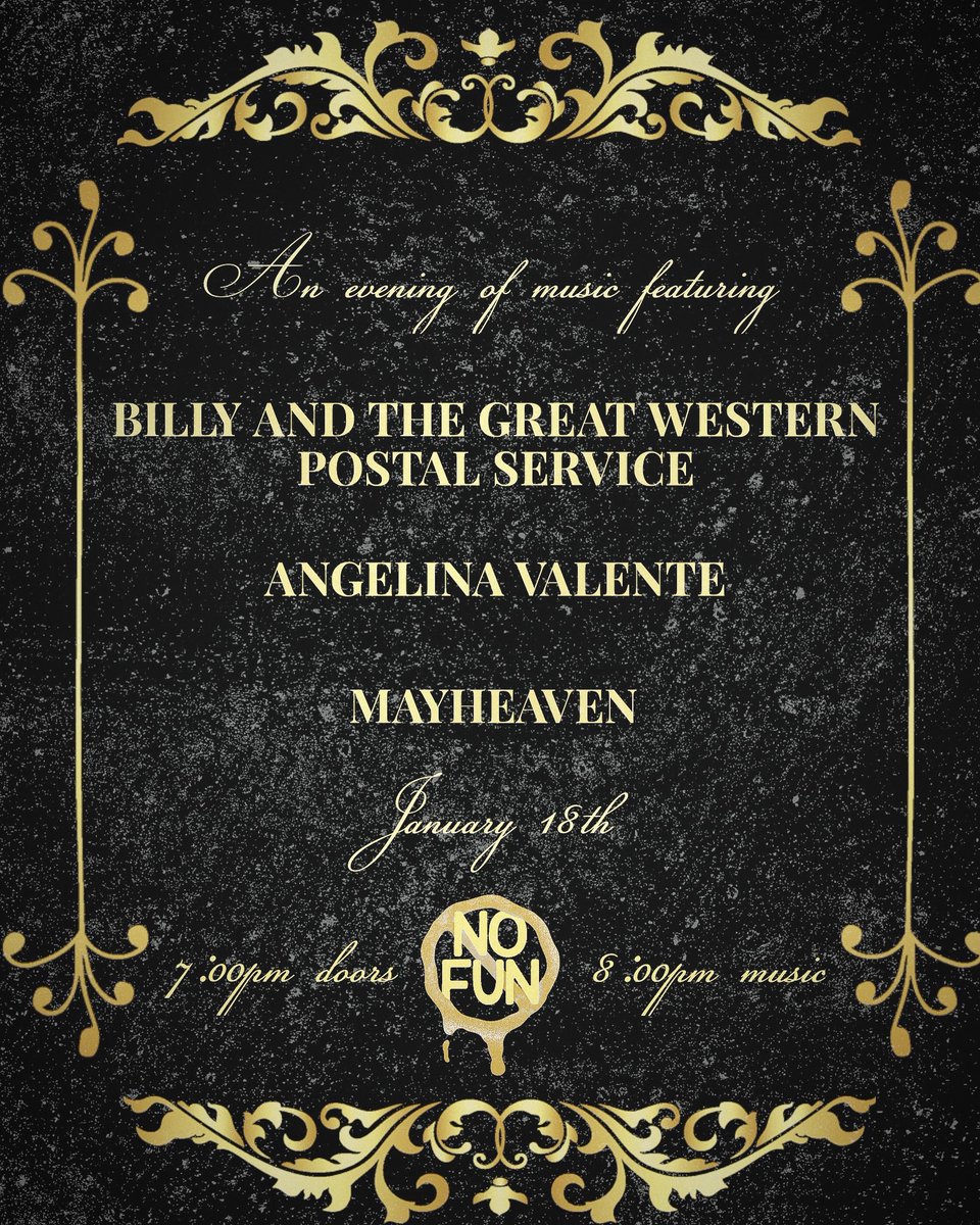 No Fun &amp; Super Dark Collective Presents Mayheaven, Billy and the Great Western Postal Service &amp; Angelina Valente on Thursday January 18th. Vibe - Y’allternative / Honky Tonk / Americana. Tickets on sale NOW at nofuntroy.eventbrite.com. $8 ADV / $12 Door. No Fun 275 River Troy.