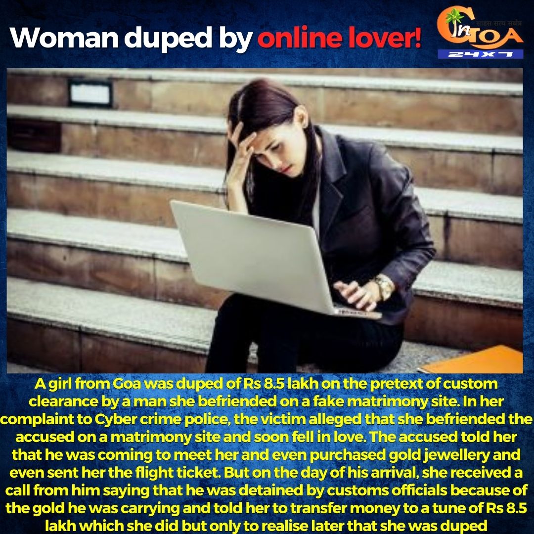 InGoa24x7's tweet photo. Woman duped by online lover!

#Goa #GoaNews #Matrimony #Scam #OnlineLove #Lover https://t.co/xOvJ8hazKl