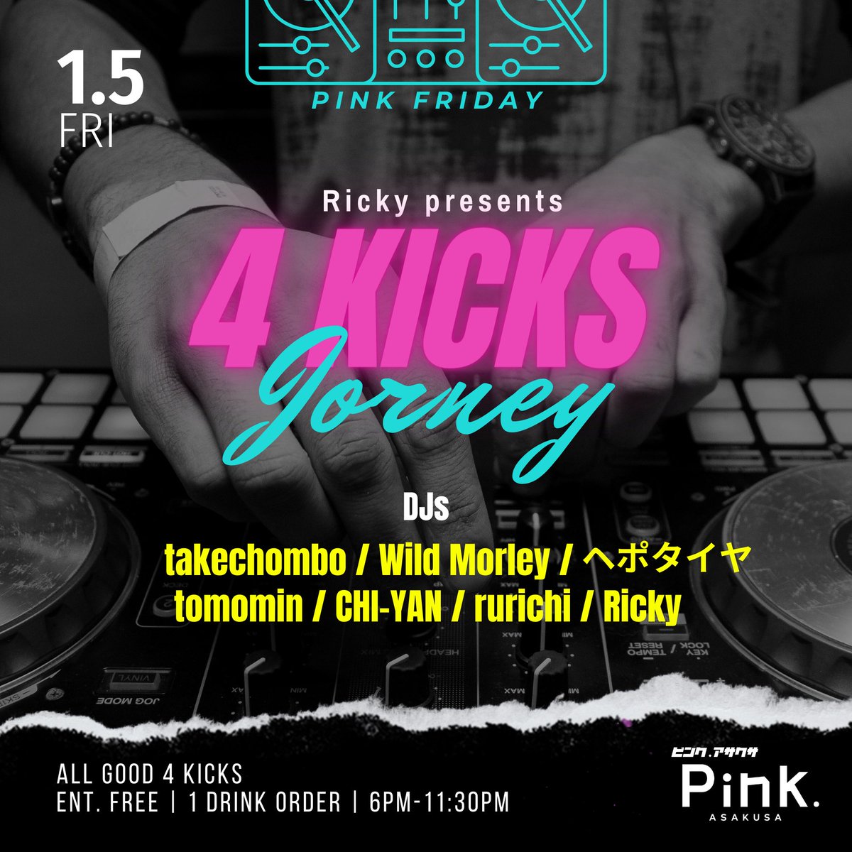 pinkasakusa's tweet photo. <BAR EVENT INFORMATION>
1.5.FRI
https://t.co/cf9ylCJmdN
#ASAKUSA
#DJBAR
#PINK
#japantrip
#4kicks
#浅草
#入場無料 https://t.co/dFYPpvP84v