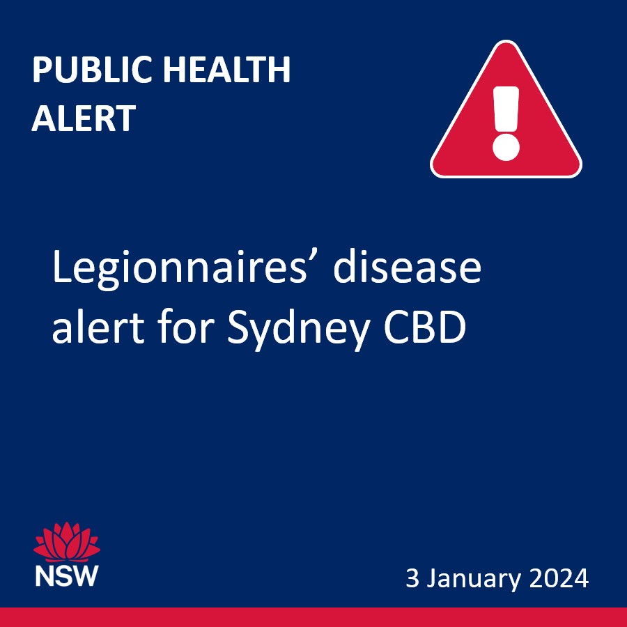 NSWHealth's tweet photo. NSW Health is advising people who have been in the Sydney CBD area in the past 10 days to be on alert for symptoms of Legionnaires’ disease after 7 people who have developed the disease spent time in the area in the last 3 weeks. https://t.co/b56JK5x5PP