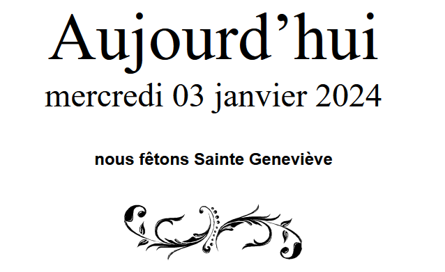 ephemeride's tweet photo. Aujourd'hui, mercredi 3 janvier 2024,
nous fêtons Sainte Geneviève.
Geneviève, du germanique geno, "race", wefa, "femme".

#ephemeride #saint #saintdujour #saints #fete #Agenda #Geneviève https://t.co/wOS6uXe5sN