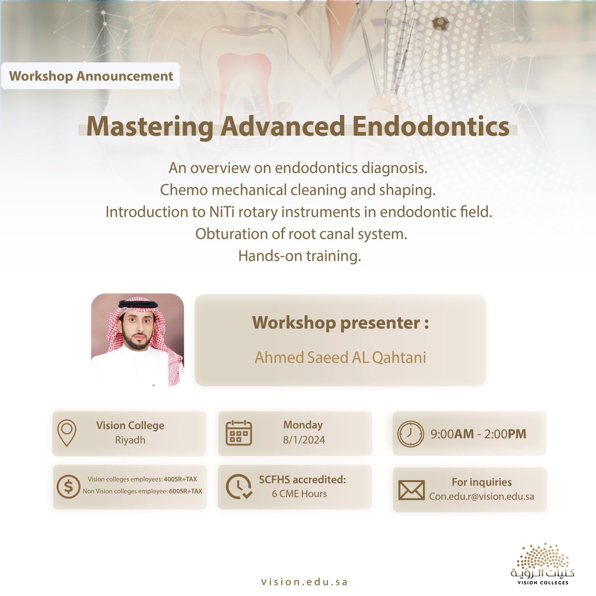 يسرّ وحدة تطوير أعضاء هيئة التدريس والتعليم المستمر في #كلية_الرؤية بالرياض أن تدعوكم للتسجيل في ورشة عمل بعنوان:

  Mastering Advanced Endodontics
 والمعتمدة من هيئة التخصصات الصحية. 

 وذلك عبر الرابط:
 forms.office.com/pages/response…

📅  8 يناير 2024  
 📍 كلية الرؤية بالرياض