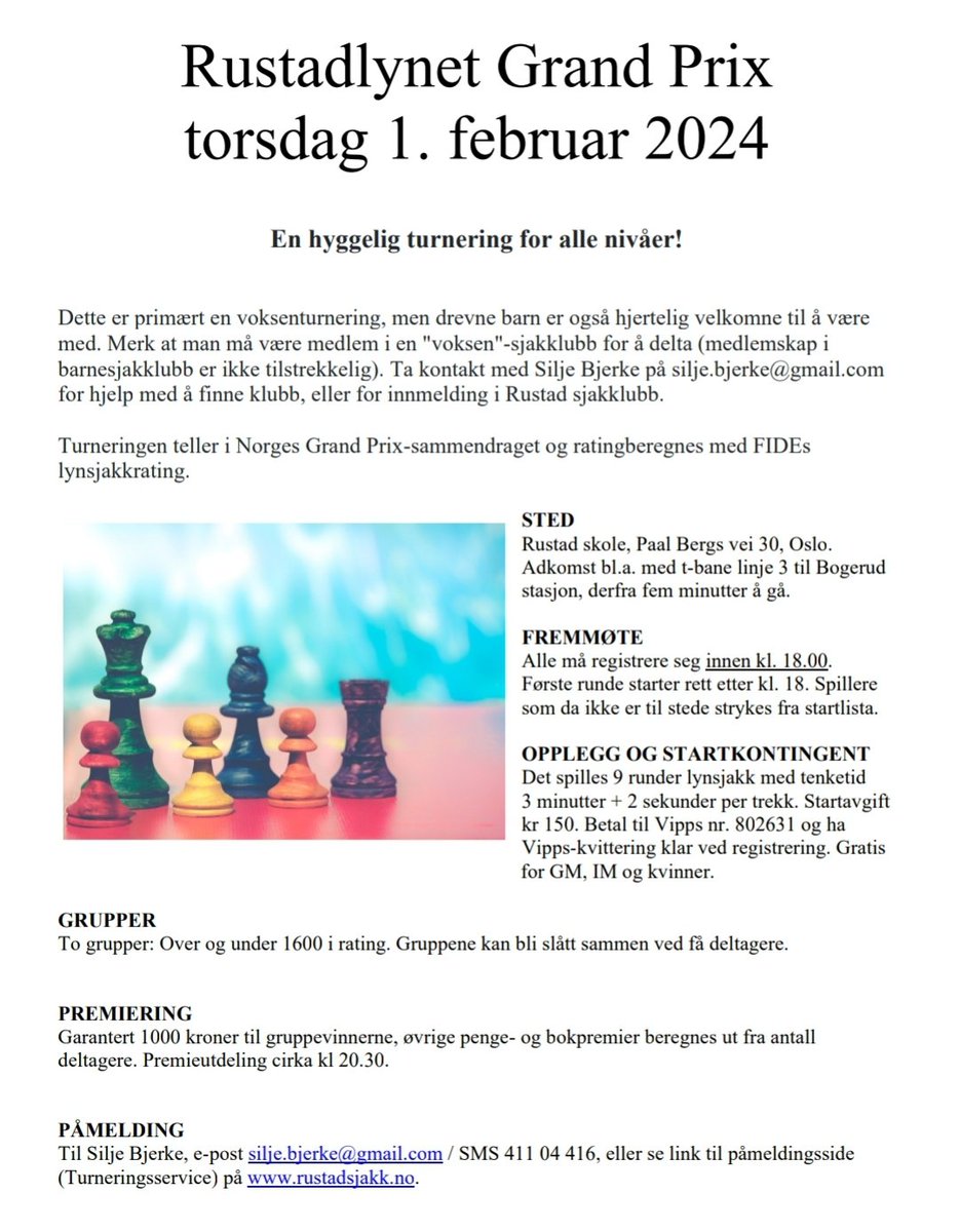 TURNERING for voksne (og drevne barn) på Rustad torsdag 1. februar. For alle nivåer. Meld deg på 👍

Medlemskap i Norges Sjakkforbund kreves, evt i Rustad Sjakklubb for de som ønsker. Ta kontakt for mer info 😊