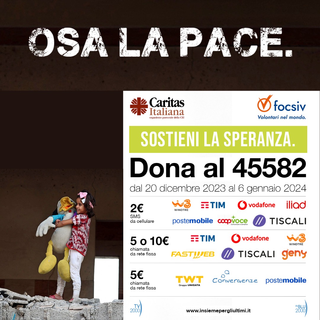 CaritasItaliana's tweet photo. «Con la Campagna “Osa la pace. Sostieni la speranza” @Focsiv e #CaritasItaliana - dice Borsotto (Presidente Focsiv ) - vogliono tenere accesa una piccola luce di speranza e tradurla in fatti concreti». 📞 Dona fino al #6gennaio al 45582 con SMS. Grazie! #insiemexultimi #osalapace https://t.co/iNo0ieWWDe
