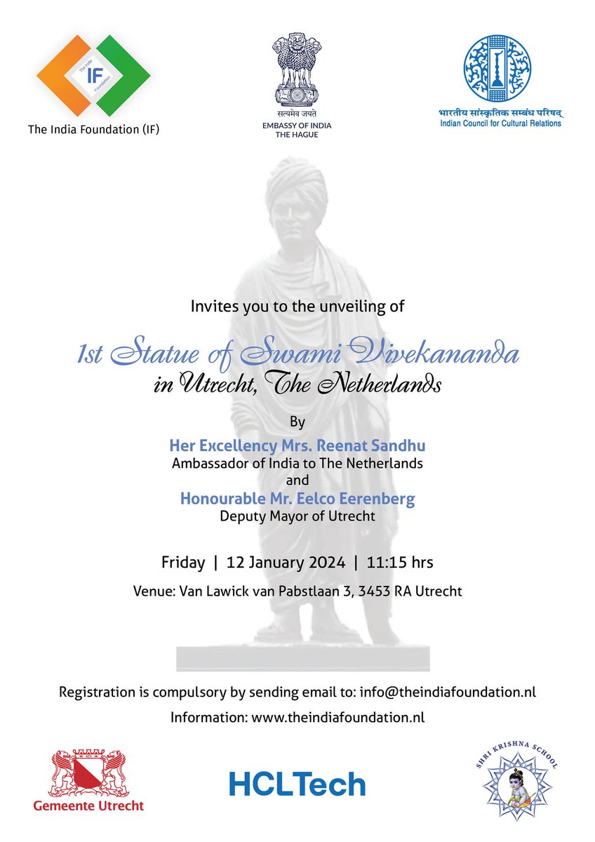 Please join us for the Unveiling of the 1st Statue of Swami Vivekananda in Utrecht, the Netherlands on Friday, 12th January 2024 at 11.15 hrs. Registration is compulsory by sending an email to: info@theindiafoundation.nl