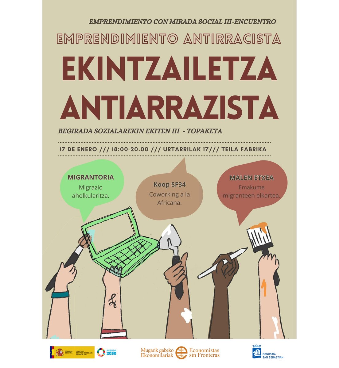 Ekintzailetzaren bidez bidea ireki duten arrazismoaren aurkako erakunde horiei ikusgaitasuna emateko topaketa interesgarria izango dugu laster , Mugarik Gabeko Ekonomilarien eskutik: Migrantoria , Koop SF34  eta Malen Etxea ekimenak izango ditugu gonbidatu moduan.