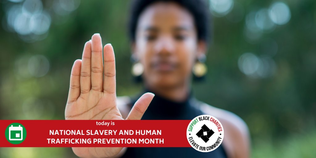 January is National Slavery and Human Trafficking Prevention Month. It serves as a time to increase awareness of human trafficking which primarily involves exploitation. #SupportBlackCharities #HumanTraffickingAwareness