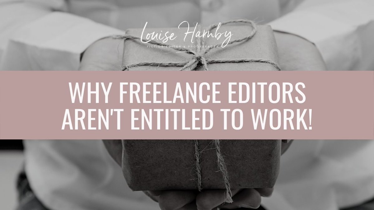 Freelance editors aren't entitled to work! (Give this article a read before you start throwing things at me!) louiseharnbyproofreader.com/blog/freelance…