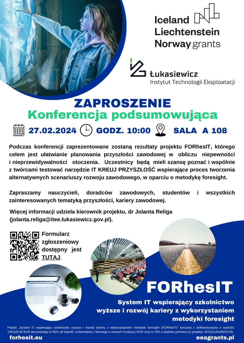 Zapraszamy na konferencję kończącą projekt FORhesIT 🗓 27 lutego 2024 📌Radom, #Łukasiewicz-ITEE (ul. Pułaskiego 6/10) Zapraszamy nauczycieli (w tym akadmickich), doradców zawodowych, studentów i wszystkim zainteresowanym foresightem Zgłoszenia: forms.gle/63Y3Gtr9Re7Gxj…