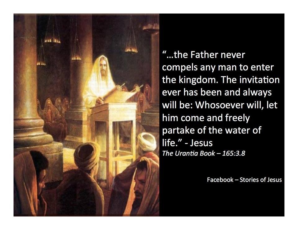 #Father #FatherGod #GodtheFather #KingdomofHeaven #KingdomofGod #Invitation #WhosoeverWill #Freely #Partake #WaterofLife #Jesus #Urantia