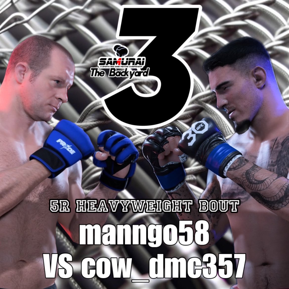 SAMURAI_MMAGAME's tweet photo. <FIGHT CARD>
#SAMURAIBackyard3
5R(3 minutes) Heavyweight Bout
#N @manngo58 🇯🇵
🆚
#N @cow_dmc357 🇯🇵
#ufc5
#UFC5
#SAMURAIUFC https://t.co/iLbB6YjEXm