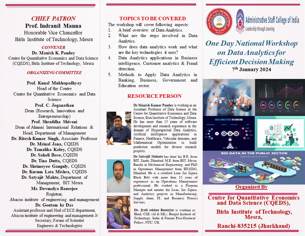 profmanishpande's tweet photo. It gives me immense pleasure to inform you that The Centre for Quantitative Economics and Data Science, Birla Institute of Technology, Mesra @bitmesra @BITMesra_Ranchi  is organizing a One Day National Workshop on "Data Analytics for Efficient Decision Making". https://t.co/fJMFCzqz7l