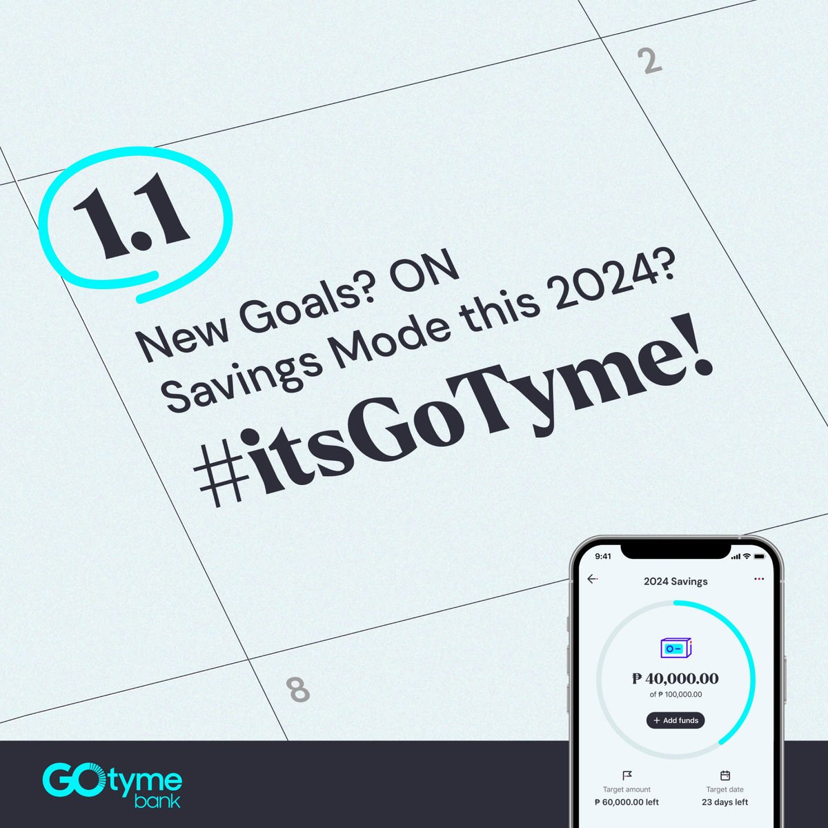 New year, new goals to save for.

This 2024, #itsGoTyme to bank on someone who can keep up with your dreams 👉🏼 Go Save with GoTyme Bank – high interest p.a. – no missions, no limits.