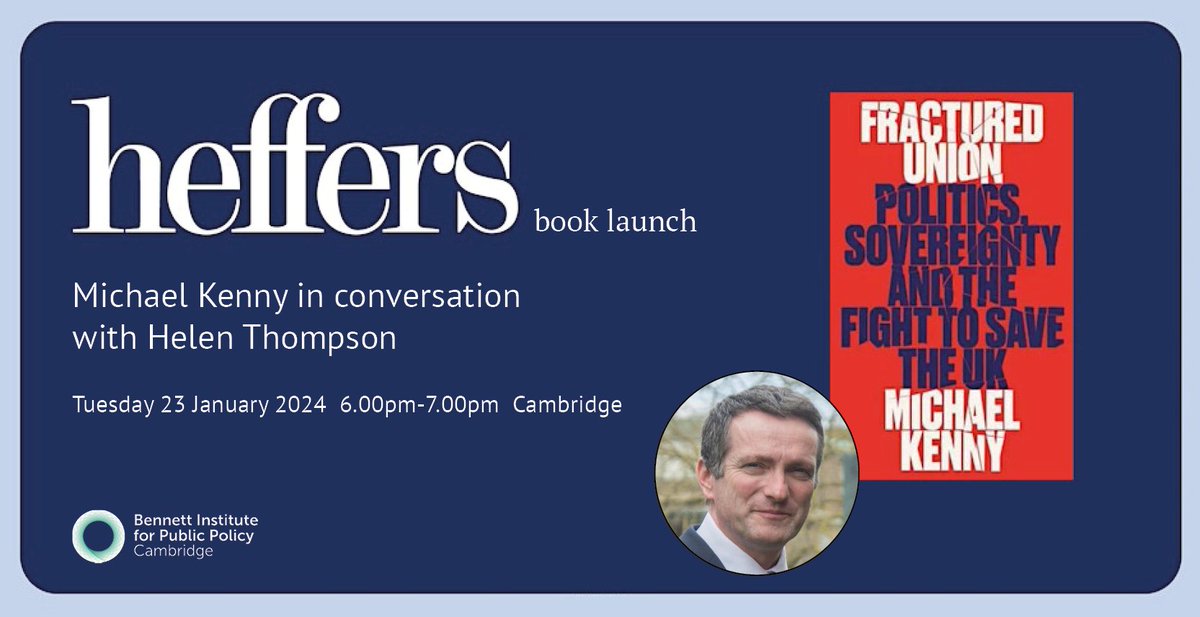 January book launch at @heffersbookshop Cambridge Hear @michaelkenny_ in conversation with @HelenHet20 discuss his new book, 'Fractured Union: Politics, Sovereignty and the Fight to Save the UK'. Tues 23 Jan, 6.00pm, Cambridge Book your ticket: FracturedUnion.eventbrite.co.uk