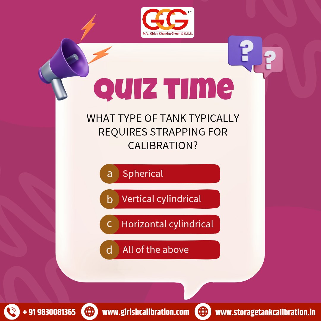 Can you guess which type of tank needs strapping for calibration? Take our quick quiz and see if you're a storage tank whiz! #tankcalibration #quiztime #storagetankcalibration #tankcalibration #GirishCalibration #GirishChandraGhosh