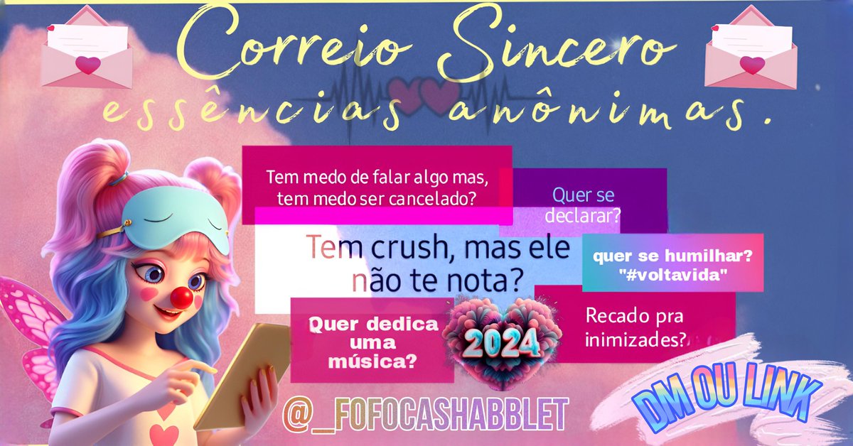 _fofocashabblet's tweet image. 💌#CorreioSincero💌
Bora começa 2024 levando e provando o gostinho do mistério? 
#CorreioSubsAnonimos
 &quot;do Amor, ao Ódio&quot;.

Envie na DM ou LINK na BIO!
Exemplo:

💌Correio Sincero💌
Para: Nick 
&quot;Recado&quot;