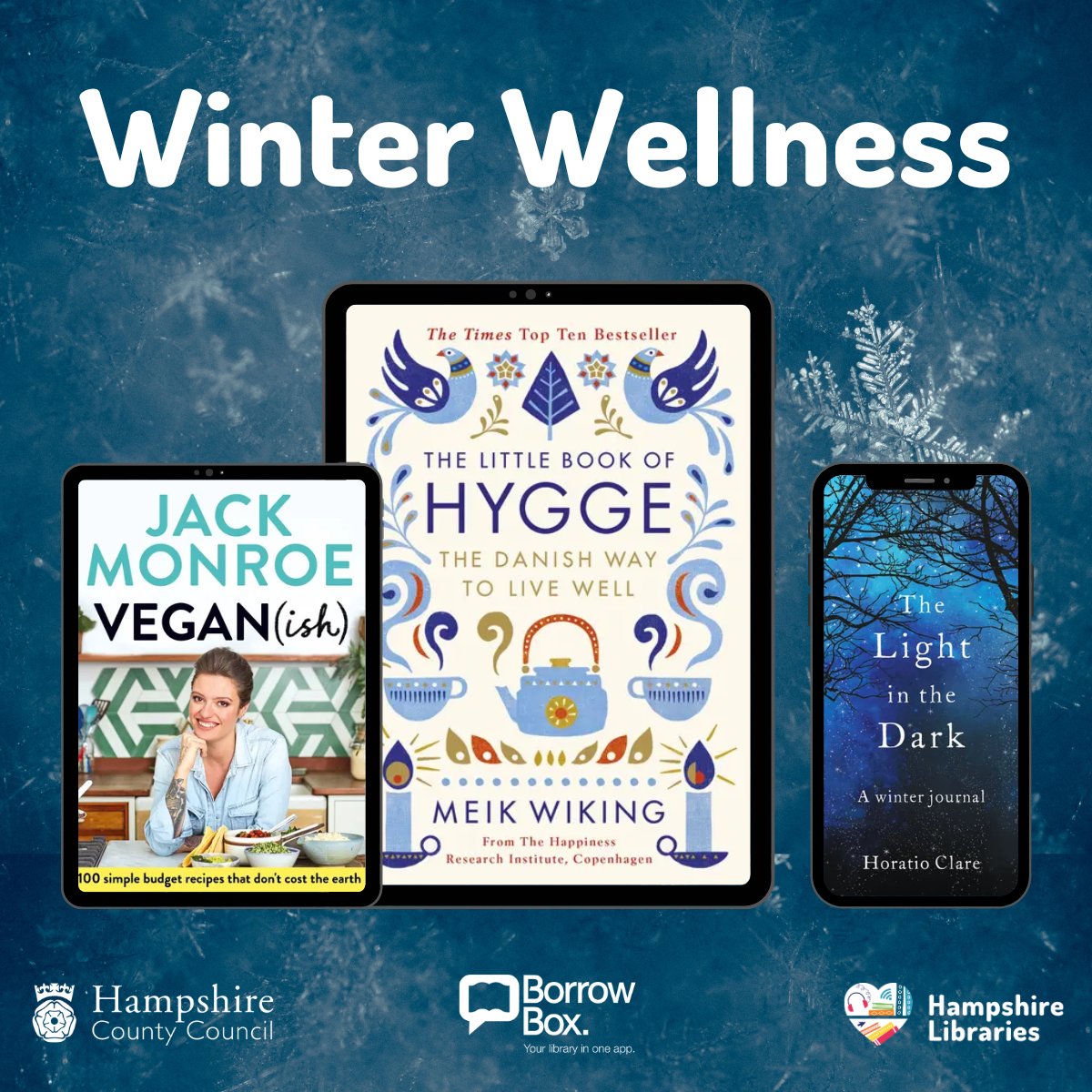 Short days &amp; cold weather can affect how we feel physically and mentally. ❄️

Browse our #WinterWellness books on <a href="/BorrowBox/">BorrowBox</a>: hampshire.borrowbox.com/product-group/…

<a href="/NicolaGraimes/">Nicola Graimes</a> <a href="/freyacox_/">Freya Cox</a> <a href="/angelascanlon/">Angela Scanlon</a> @willyoung <a href="/IanTheasby/">Ian Theasby</a> <a href="/BootstrapCook/">Jack Monroe</a> <a href="/missminifer/">Rukmini Iyer</a> <a href="/ruarifairbairns/">Ruari Fairbairns</a> <a href="/SigneSJohansen/">Signe Johansen</a>
