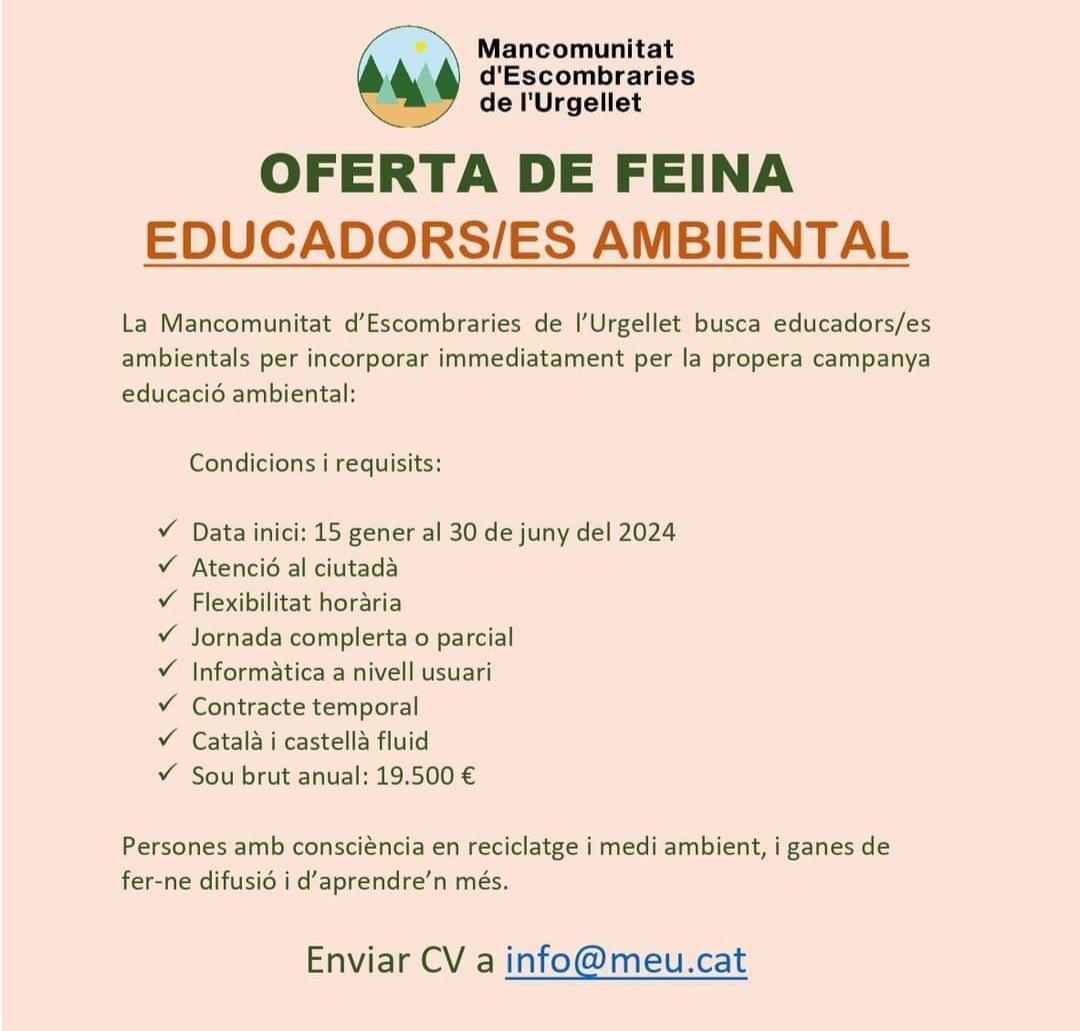 FEINA | La Mancomunitat d'Escombraries de l'#Urgellet busca perfils d'educador/a ambiental, en jornada completa o parcial i  amb flexibilitat horària. Les persones interessades poden enviar el seu CV al correu info@meu.cat. + info: tuit.cat/UAkmt #laSeu #AltUrgell