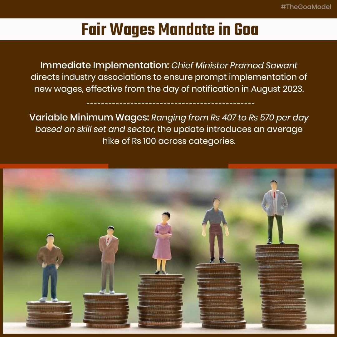 The_GoaModel's tweet image. Goa prioritizes fair wages! CM Pramod Sawant urges swift implementation of new wages, effective since August 2023. Ranging from Rs 407 to Rs 570 per day, this update ensures equitable compensation for various skill sets.