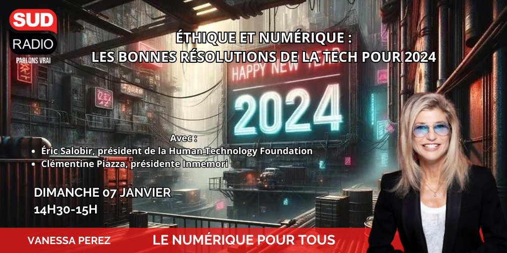 🔴 Éthique et numérique : les bonnes résolutions de la tech pour 2024 - Le Numérique pour tous, avec <a href="/VanessaPerez_VP/">Vanessa Perez</a>. 

Avec <a href="/frEricOP/">Eric Salobir</a> de <a href="/HumanTechF/">Human Technology Foundation</a> et <a href="/clem_piazza/">Clémentine Piazza</a> de <a href="/inmemori_fr/">inmemori</a>. 

Rendez-vous à 14h30 sur sudradio.fr
