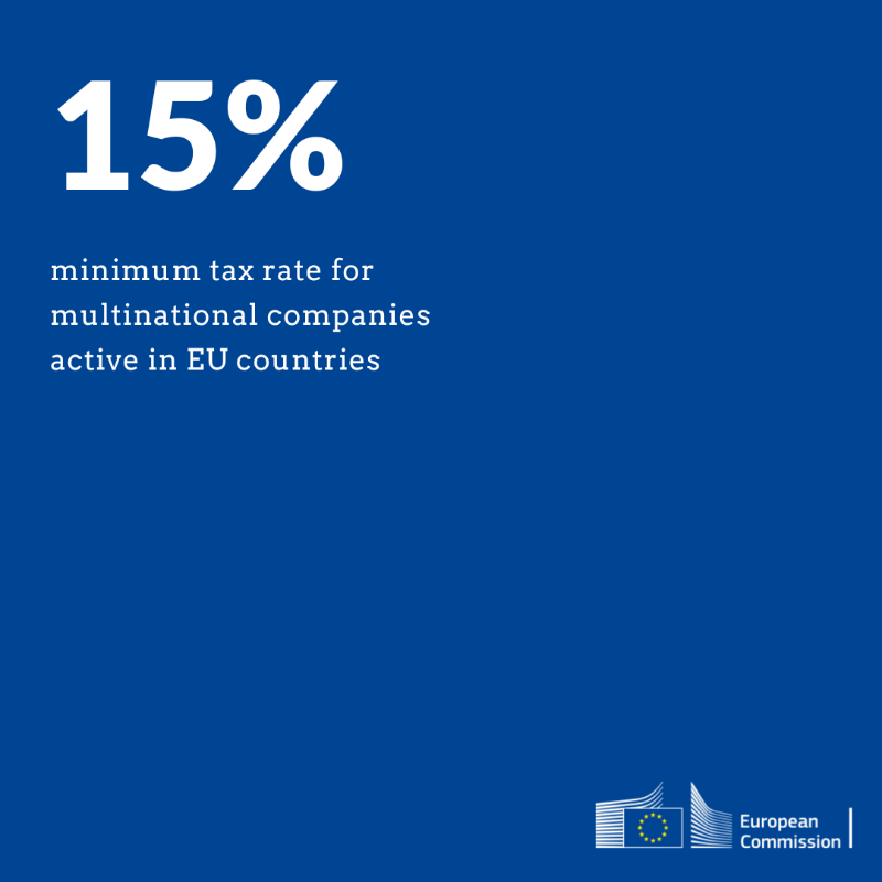 EU_Commission's tweet photo. This new year marks a new dawn for the taxation of large multinationals.

New EU rules came into effect this week introducing a minimum rate of taxation of 15% for multinational companies active in EU countries ↓