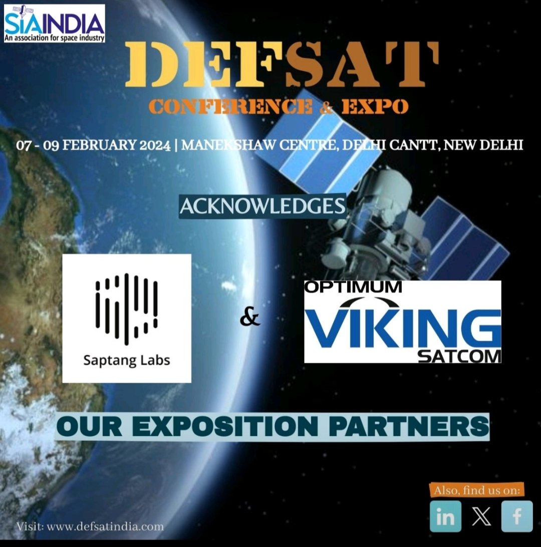 SIA_Ind's tweet image. #DefSAT2024 
More updates from DEFSAT 2024,
@SaptangLabs and @OptimumViking have joined us as our Exposition Partners. 
Get ready for an immersive experience that transcends boundaries.🌐
#CollaborationInTech #DEFSATExpo 
Visit:  defsatindia.com for more information.