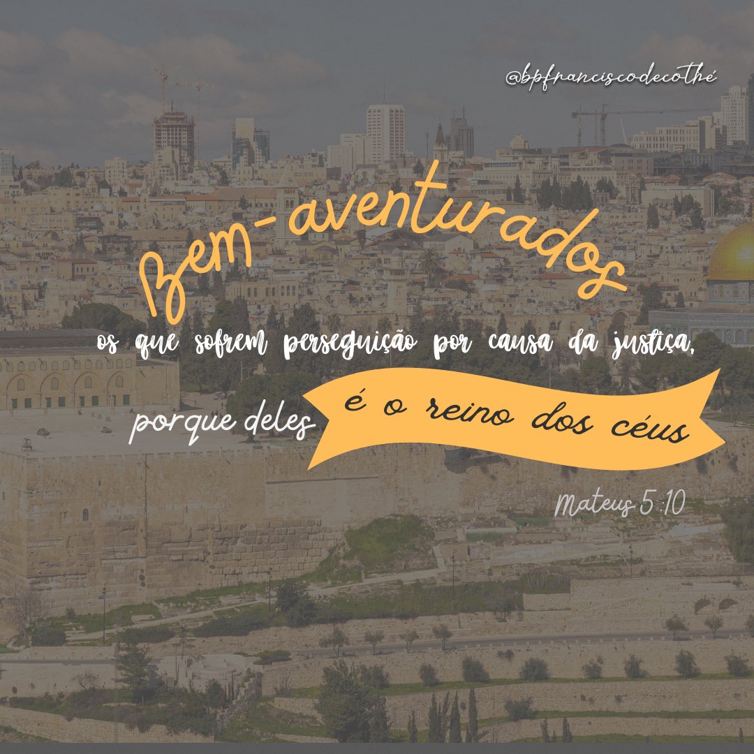 bp_decothe's tweet photo. “Bem-aventurados os que sofrem perseguição por causa da justiça, porque deles é o reino dos céus;”

Mateus 5: 10. https://t.co/y0N9GyWiGW