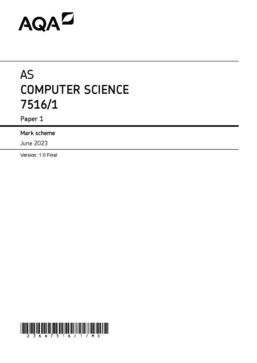 JohnMatah699's tweet image. AQA AS COMPUTER SCIENCE PAPER 1 JUNE 2023 MARK SCHEME (7516/1) 
#aqaascomputersciencepaper1 #markscheme #fliwy 
fliwy.com/item/377362/aq…