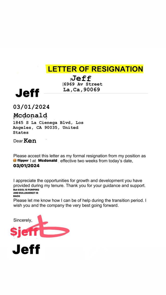 jeffsol69's tweet photo. Dear @McDonalds ,

I regret to inform you that I am tendering my resignation. I apologize, but I need to shift my focus towards more pressing matters.

Sincerely,
$JEFF
03/01/2024 https://t.co/W6jmjAHgJd