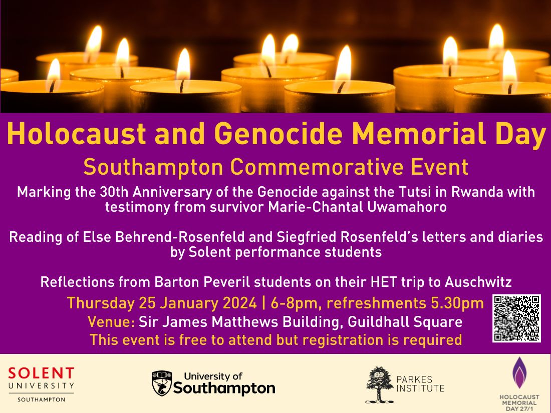 Holocaust and Genocide Memorial Day 25th January With testimony from @u_mariechantal on the Genocide against the Tutsi in Rwanda, readings of Else Behrend-Rosenfeld & Siegfried Rosenfeld's letters and diaries, and reflections from @bartonpeveril students eventbrite.co.uk/e/southampton-…
