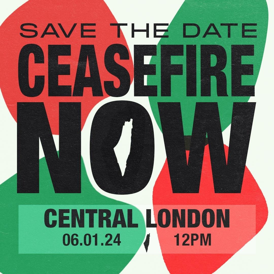 🚨🚨ACTION: 6TH JANUARY 2024 - CENTRAL LONDON - 12PM 🚨🚨

🇵🇸🇵🇸We go again until Palestine is free!

⏰⏰Assembly point dropping at 10am on 06/01⏰⏰

The Free Palestine Coalition demand:

⚡️#CeasefireNOW
⚡️UK stop arming Israel
⚡️End to occupation  

🇵🇸See u on the streets 🇵🇸