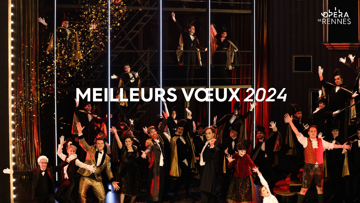 ✨ L’ensemble des équipes de l'Opéra de Rennes vous adresse leurs meilleurs vœux pour 2024 ✨ 📸 Photo de La Chauve-Souris de Johann Strauss, à retrouver du 29.01 au 6.02 à l'Opéra de Rennes. © ⁦@Laurentgzrd⁩