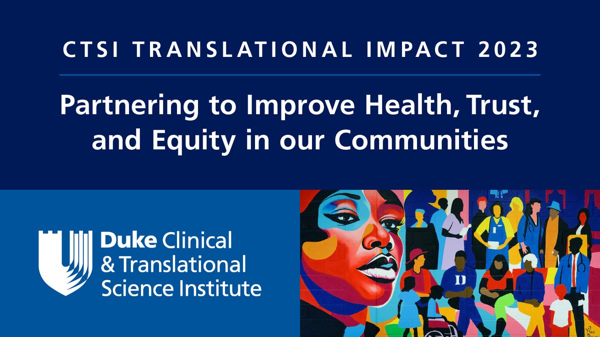 Duke CTSI proudly presents our 2023 Impact Report: Partnering to Improve Health, Trust, and Equity in our Communities. We are dedicated to creating a deeper connection between groundbreaking medical research and the communities we serve.

Read the report: duke.is/CTSI2023Impact