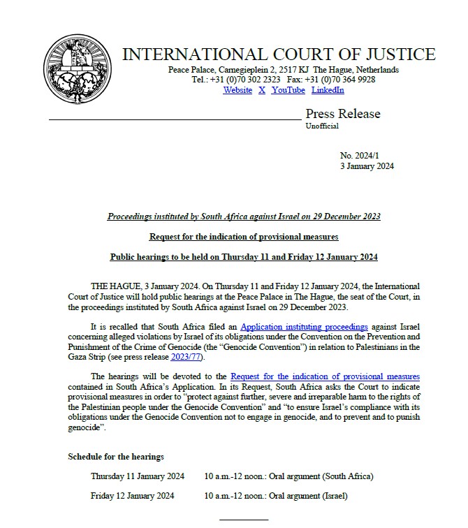 PRESS RELEASE: the #ICJ will hold public hearings on the request for the indication of provisional measures submitted by #SouthAfrica in the case #SouthAfrica v. #Israel on Thursday 11 and Friday 12 January 2024. Watch live on @UNWebTV bit.ly/48kg5Yo