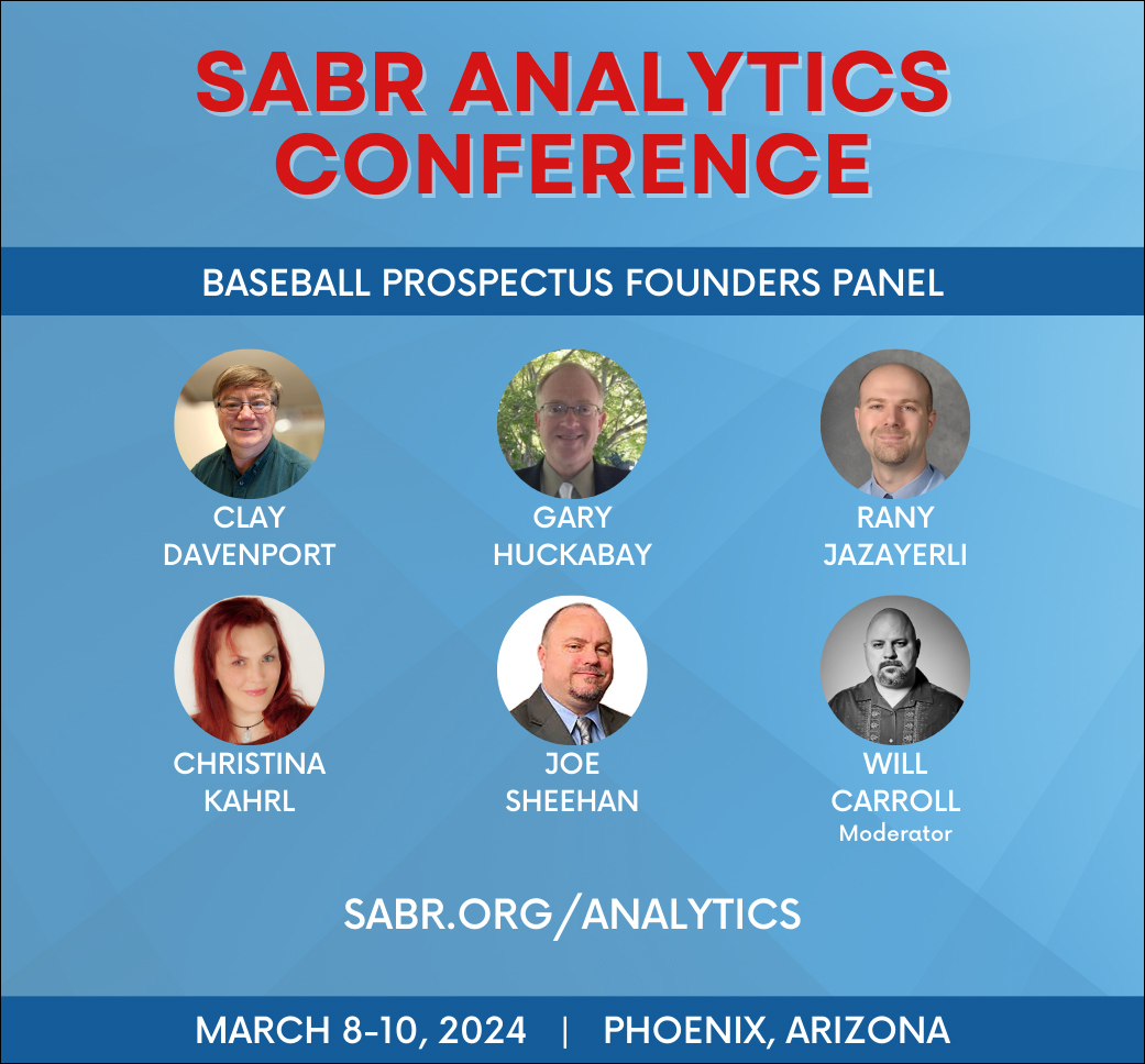 Join us in March at #SABRanalytics to hear a special panel with the founders of @baseballprospectus: @ChristinaKahrl, @joe_sheehan, @jazayerli, Clay Davenport, and Gary Huckabay, moderated by @injuryexpert. Register now: sabr.org/latest/2024-sa…